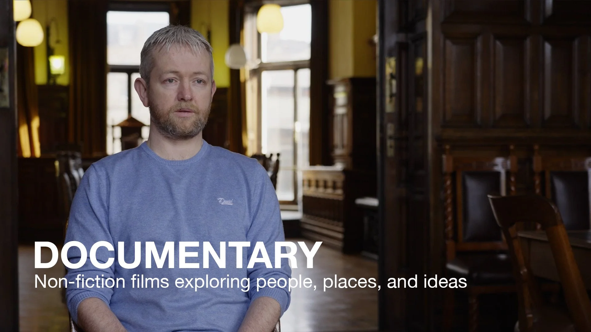 Documentary: Non-fiction films exploring people, places and ideas