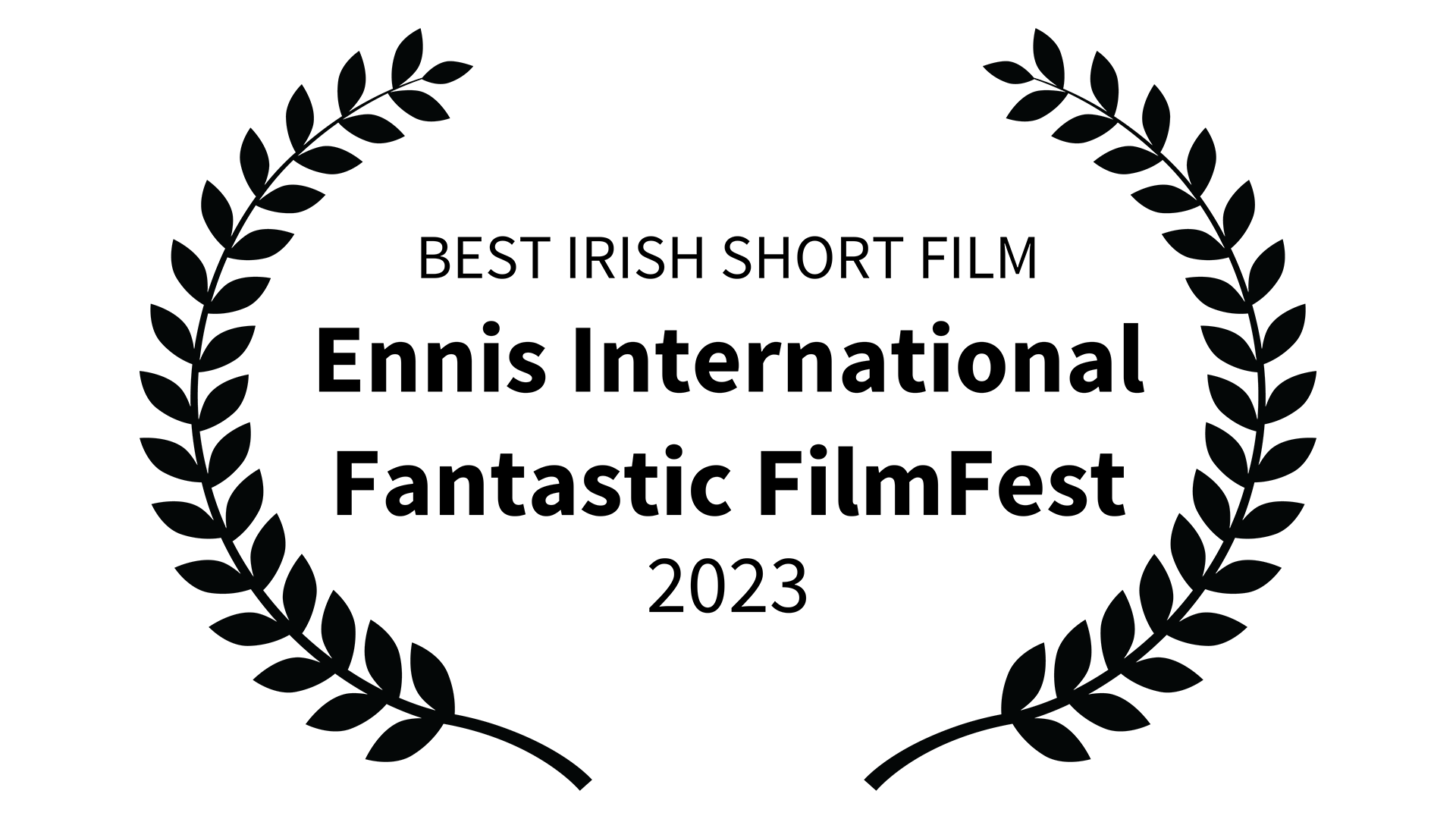 Black circular laurel wreath logo with the words "Ennis International Fantastic FilmFest 2023"