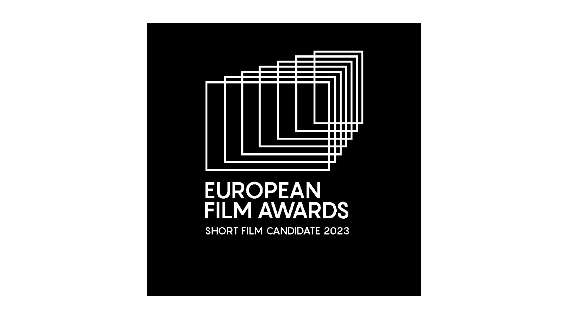 Black background with white geometric lines forming overlapping squares, and text reading "European Film Awards, Short Film Candidate 2023."