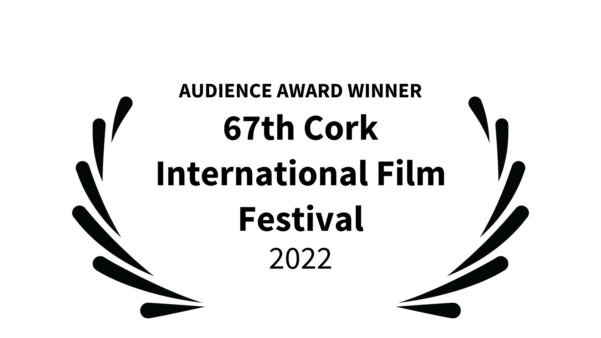 A black and white icon of a film festival laurel that reads "Audience Award Winner, 67th Cork International Film Festival 2022"