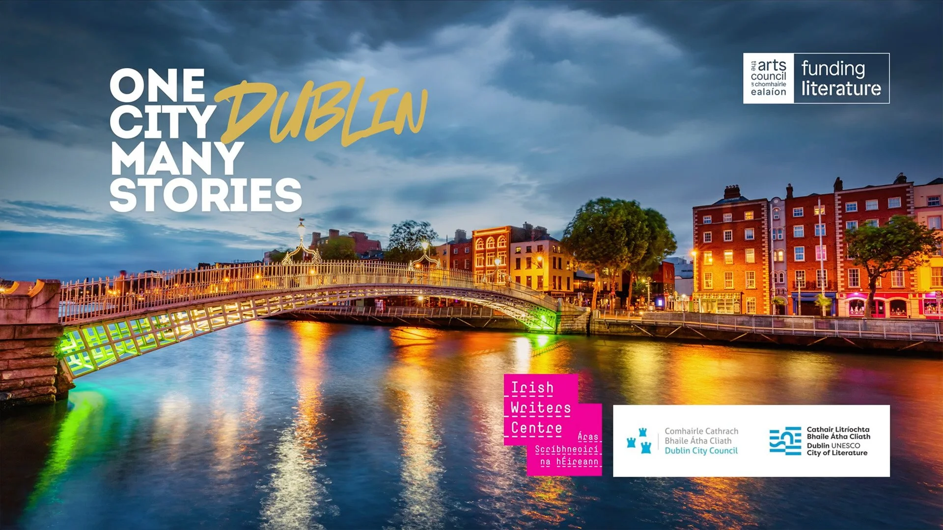 Nighttime view of a bridge over the river in Dublin, Ireland, with illuminated buildings along the waterfront and a cloudy sky overhead. Text overlay says 'One City Many Stories Dublin' and logos for Dublin City Council, Dublin UNESCO City of Literat