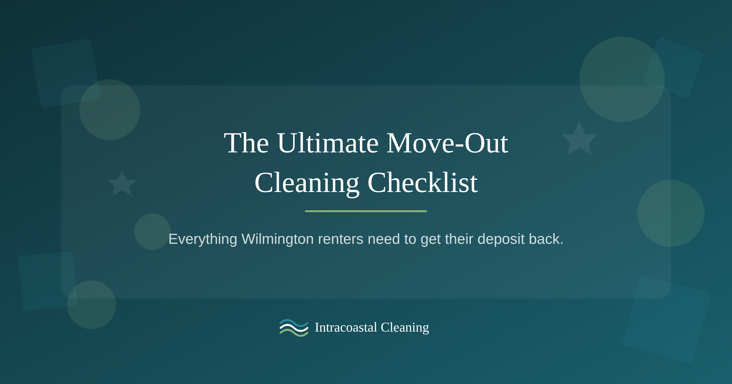 The Ultimate Move-Out Cleaning Checklist for Wilmington Renters