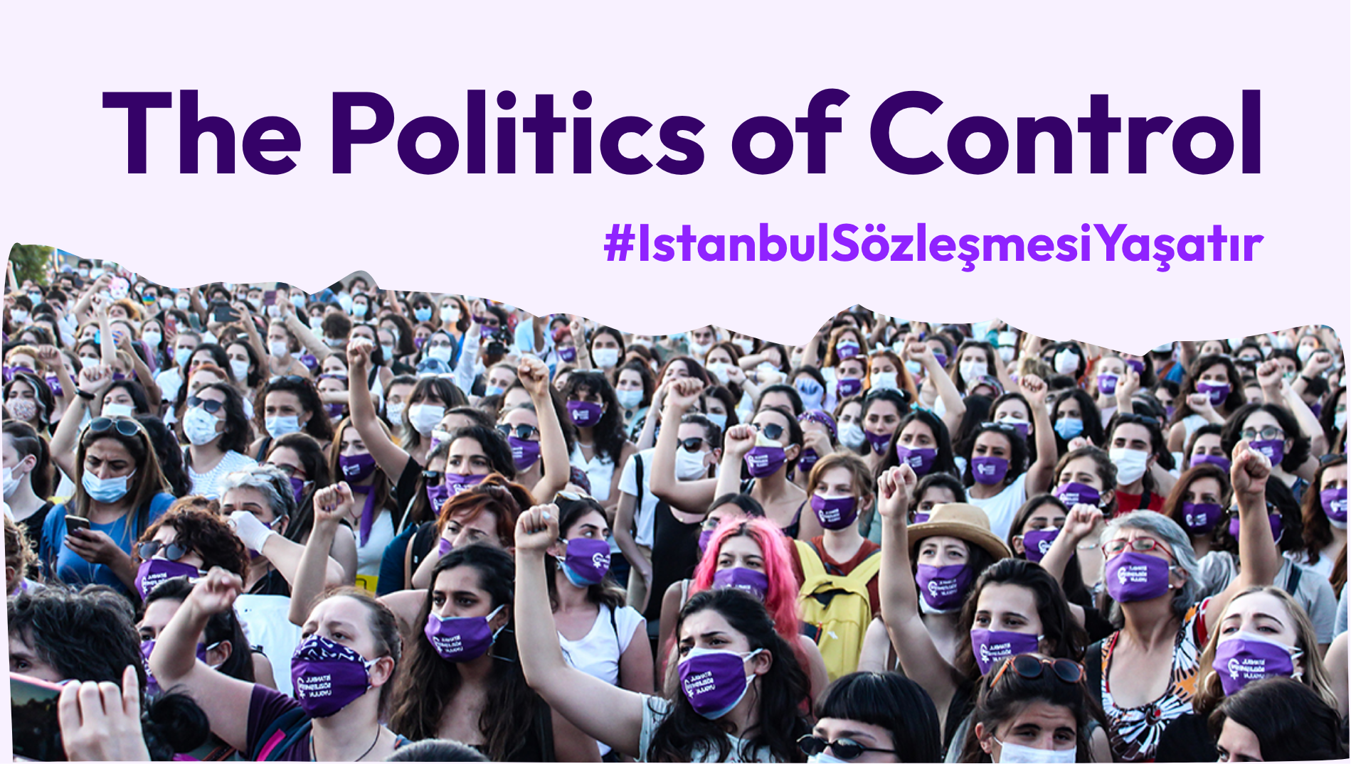 The Politics of Control: Gender, Power, and the Legacy of the Istanbul Convention in Türkiye