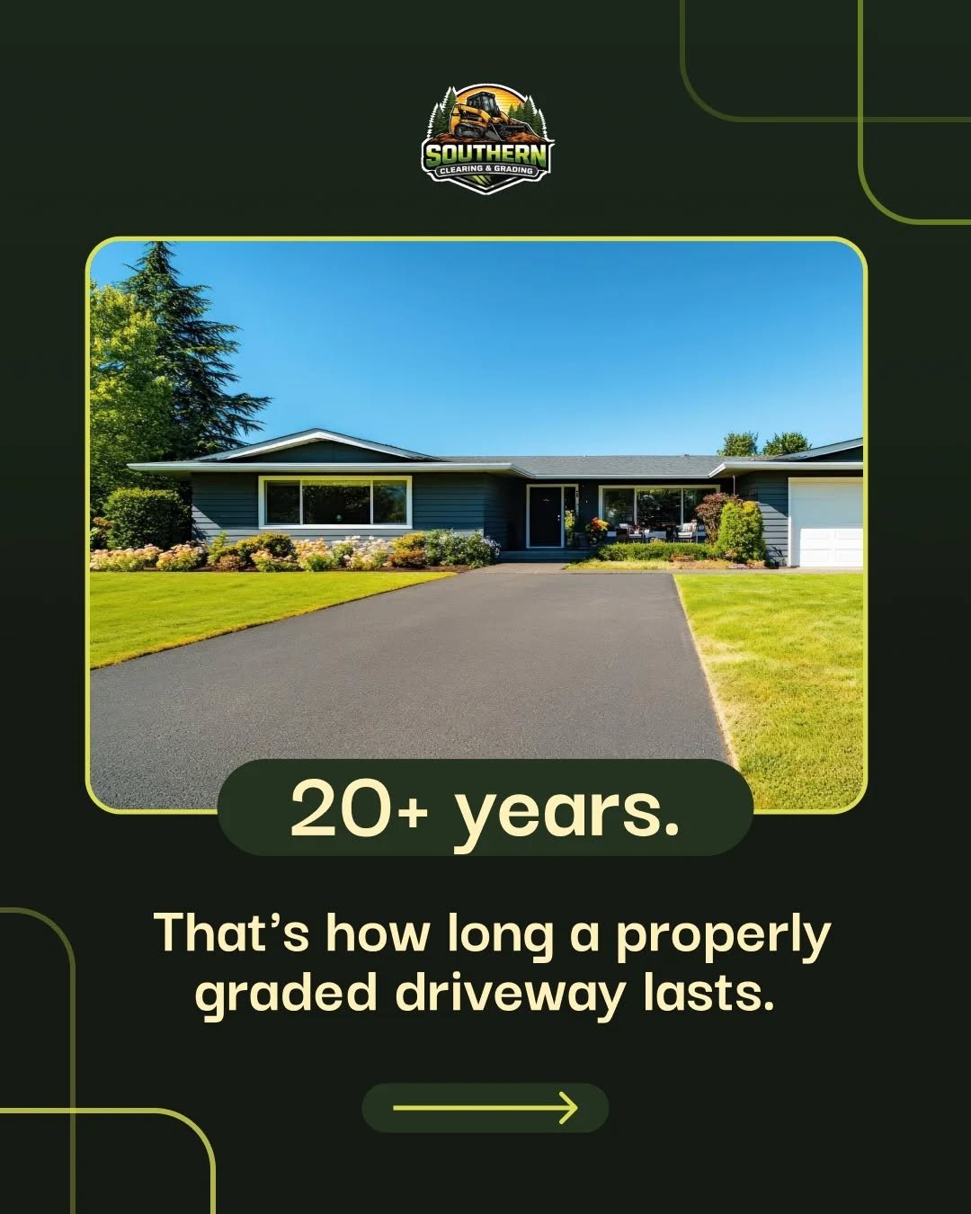 Compare that to the average pothole-ridden driveway that needs patching every single year.

The difference isn't the gravel. It's the grading underneath it.

Get it done right once and forget about it for two decades. That's the Southern Clearing and