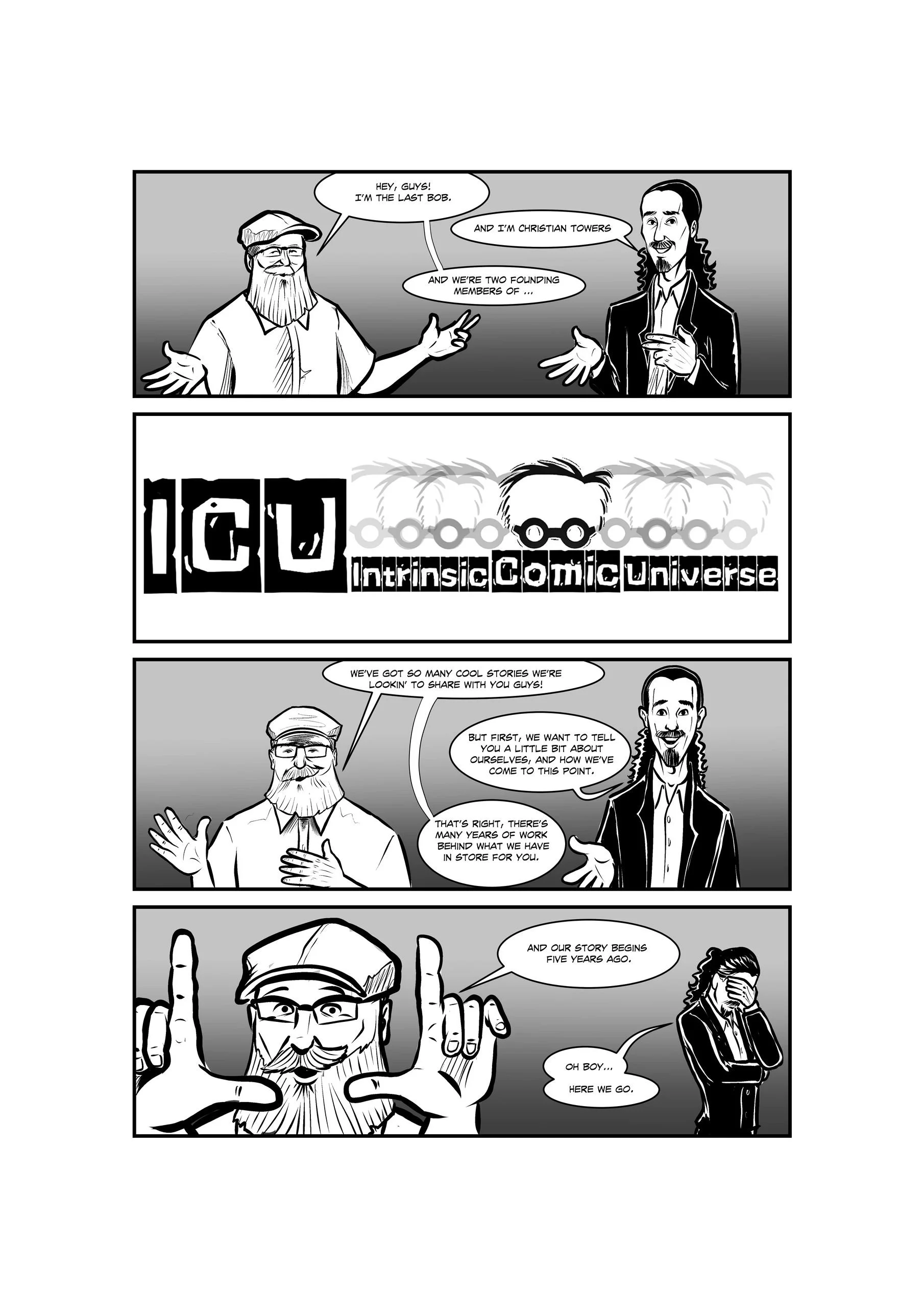 Black and white comic strip featuring two men discussing the history of the Intrinsic Comic Universe, with a logo in the second panel and the men sharing stories about their journey.