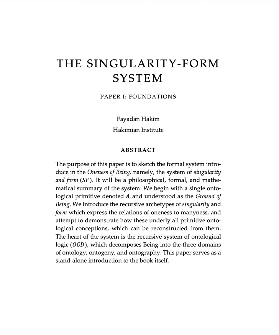Title page of a scholarly paper titled 'The Singularity-Form System' by Fayadan Hakim, outlining the foundations of an ontological system based on the 'Oneness of Being' and concepts of singularity and form.