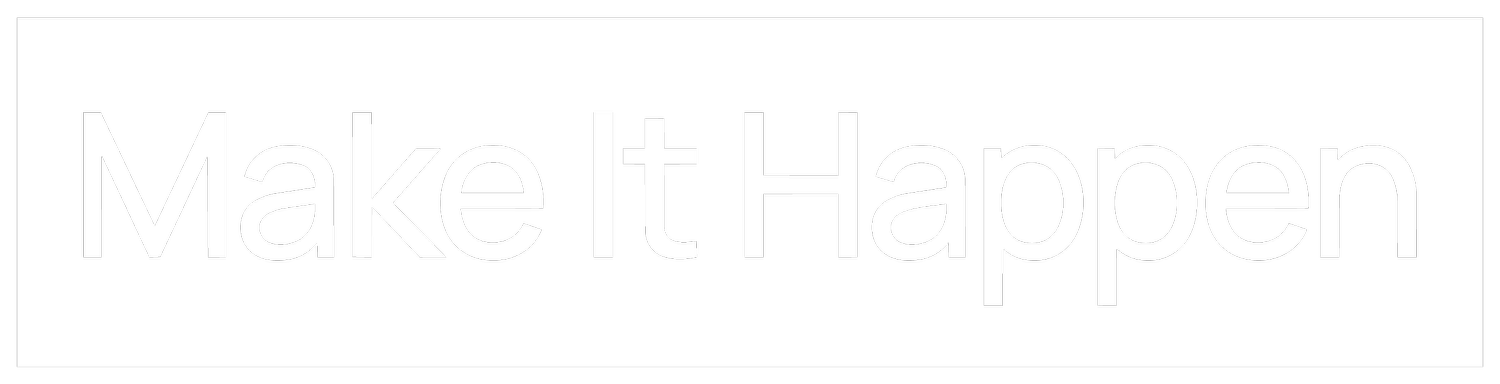Make It Happen 
