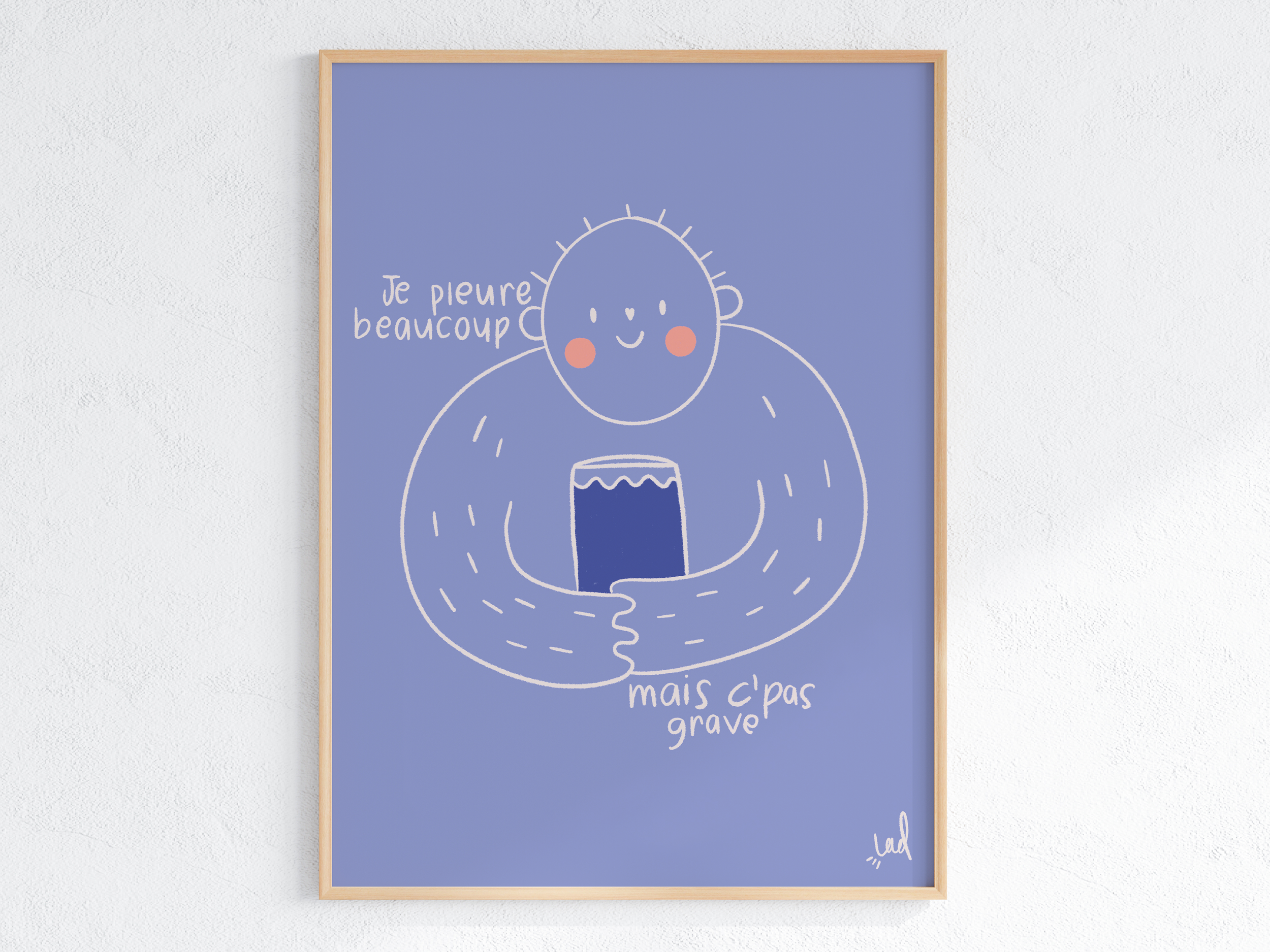 🖼️  Affiche décorative illustrée – Je pleure beaucoup, mais c'pas grave