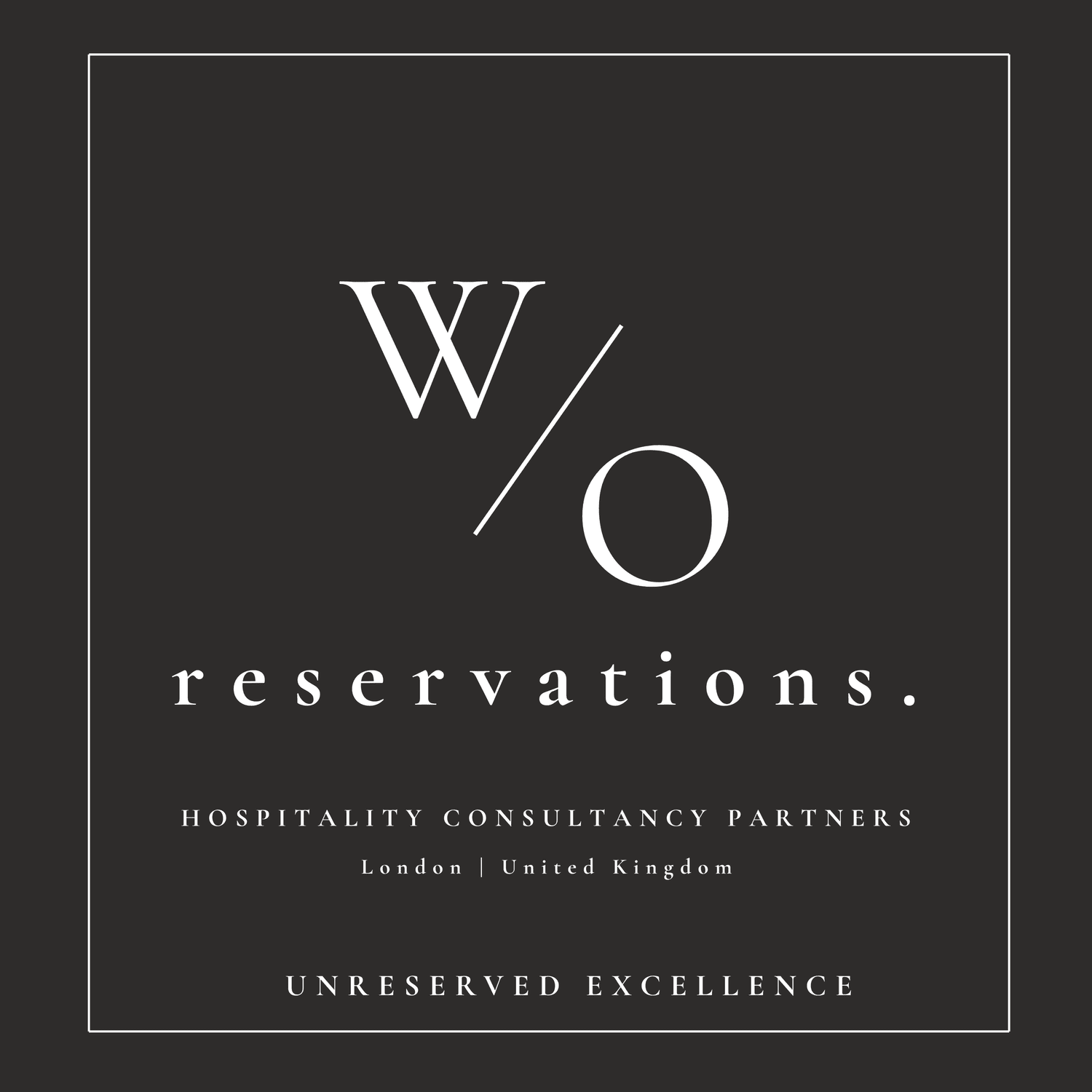 without reservations.