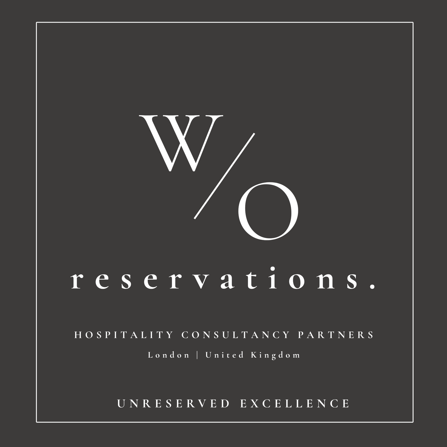 without reservations.