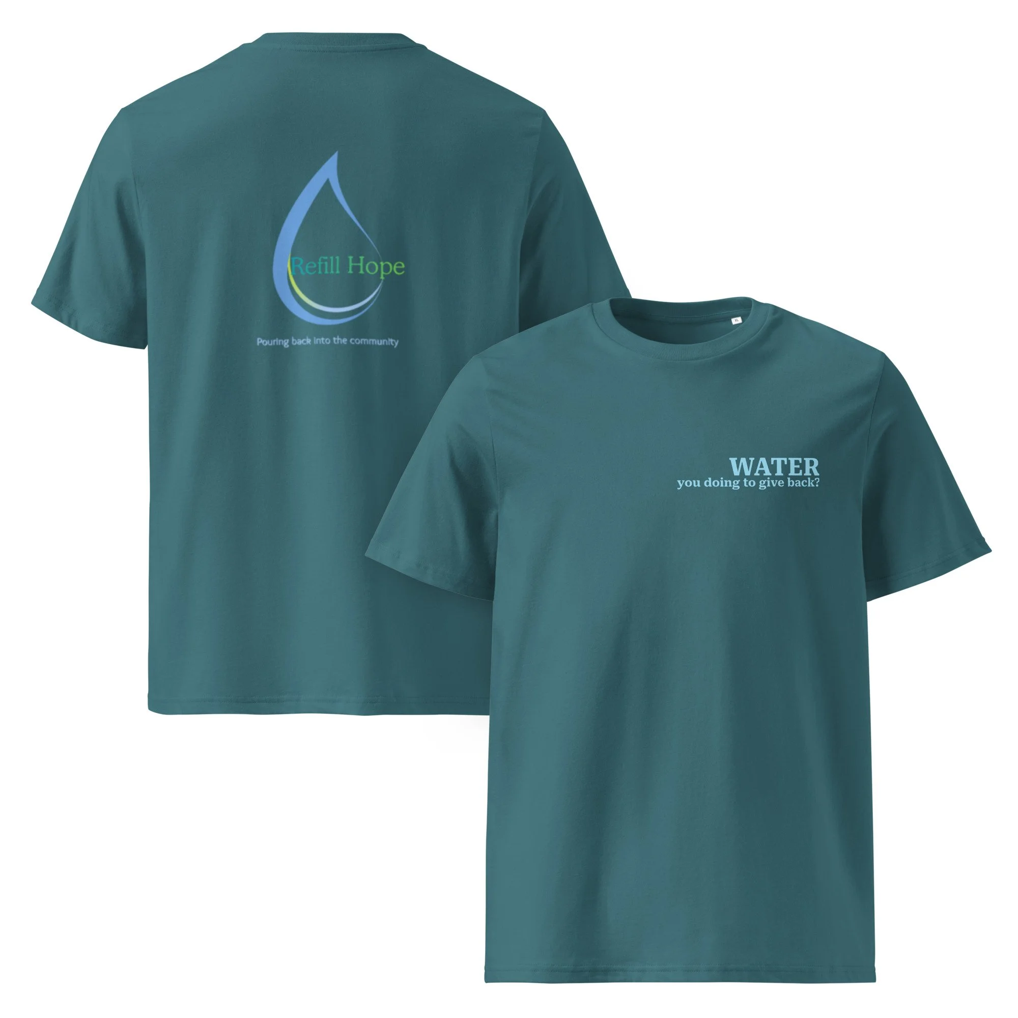 Unisex organic cotton t-shirt - “Water you doing to give back?”