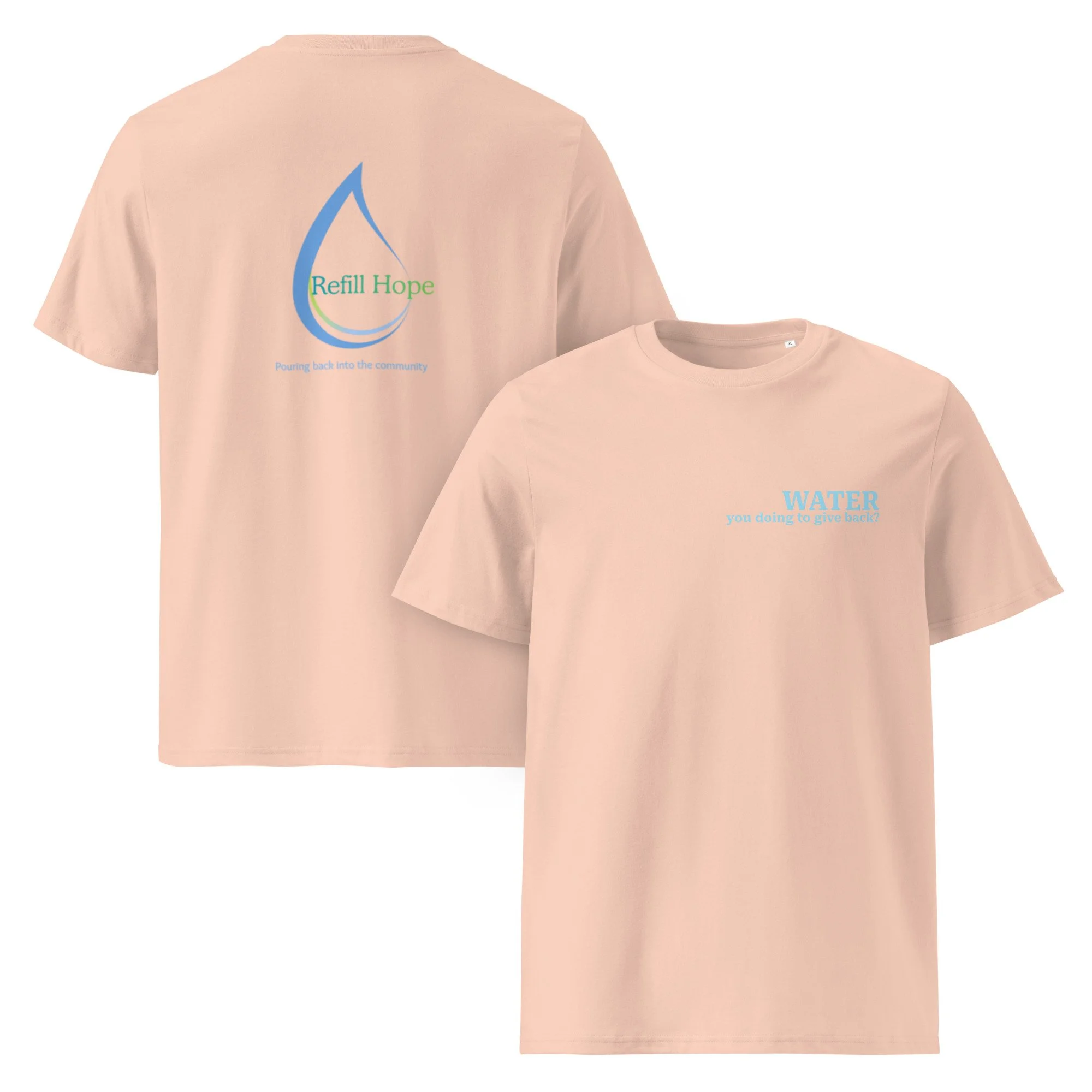 Unisex organic cotton t-shirt - “Water you doing to give back?”