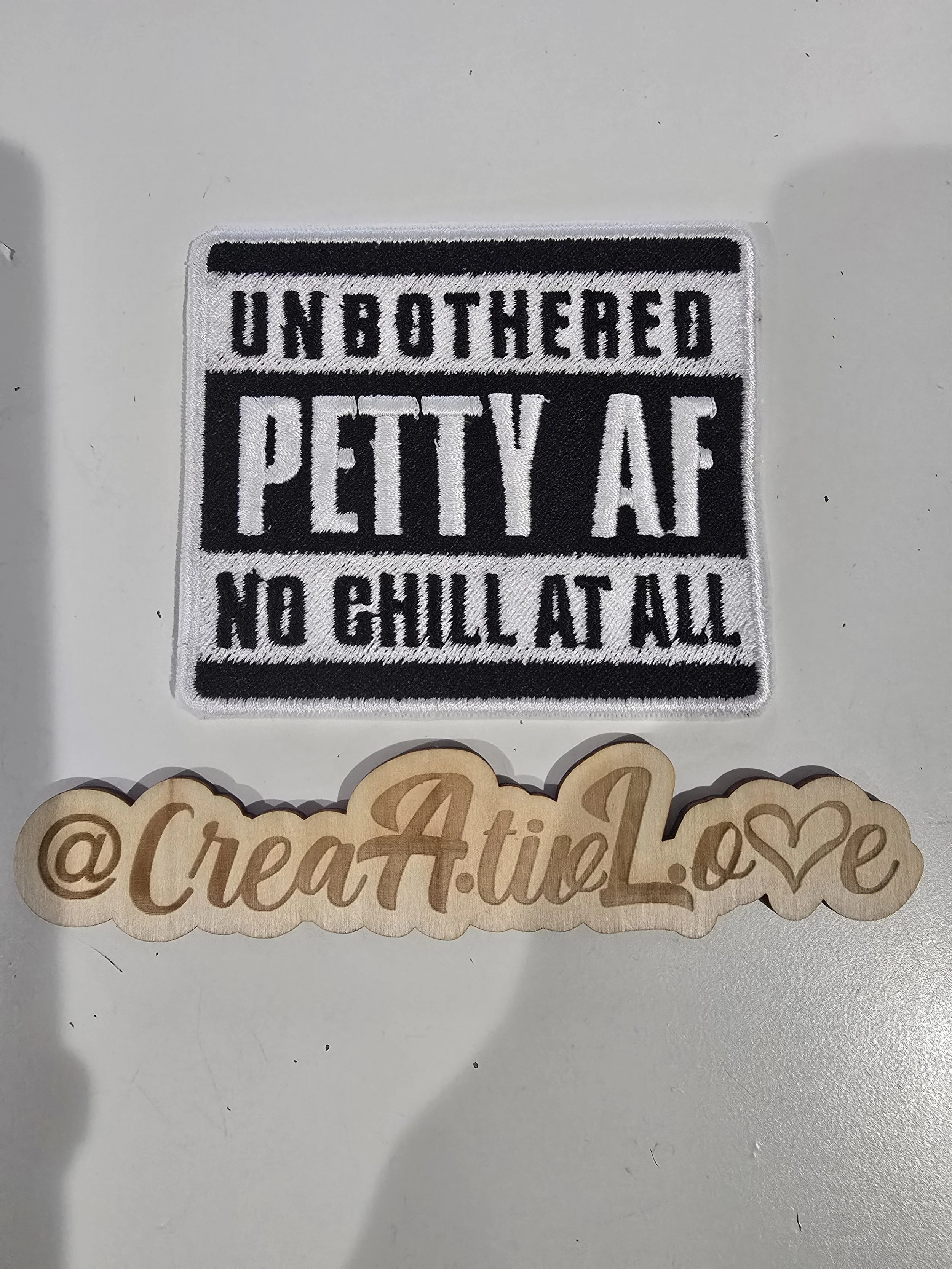 Unbothered Petty AF Embroidery Patch