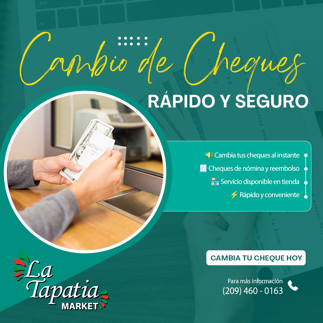 Check cashing services available at La Tapatía Market in Stockton CA