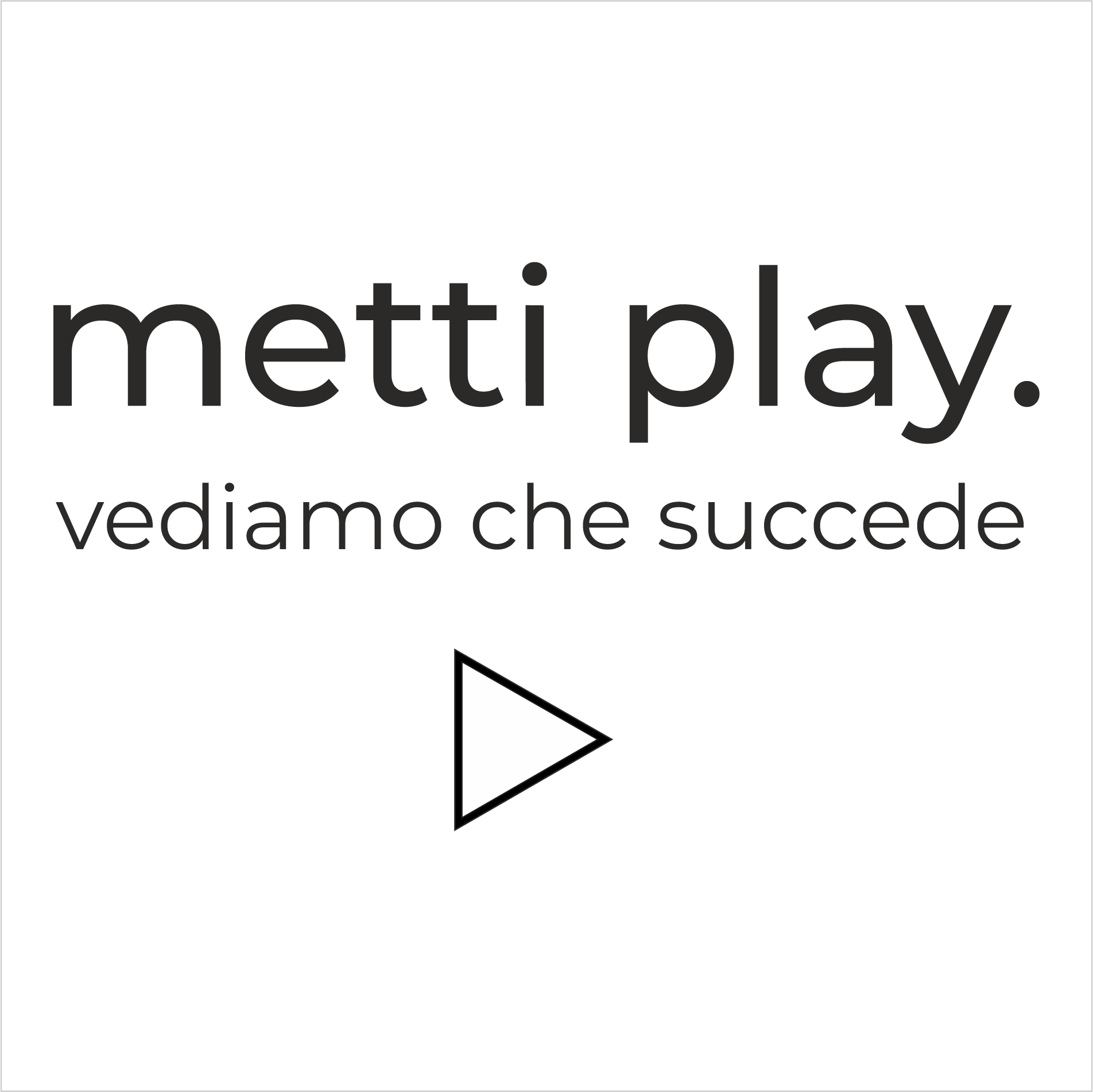 Metti play.png