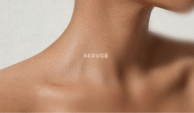 Close-up of a person's shoulder and neck with the word 'REDUCE' overlaid in white text.