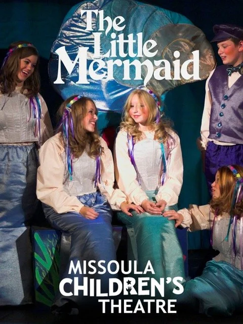 Missoula Children's Theatre presents "The Little Mermaid"
