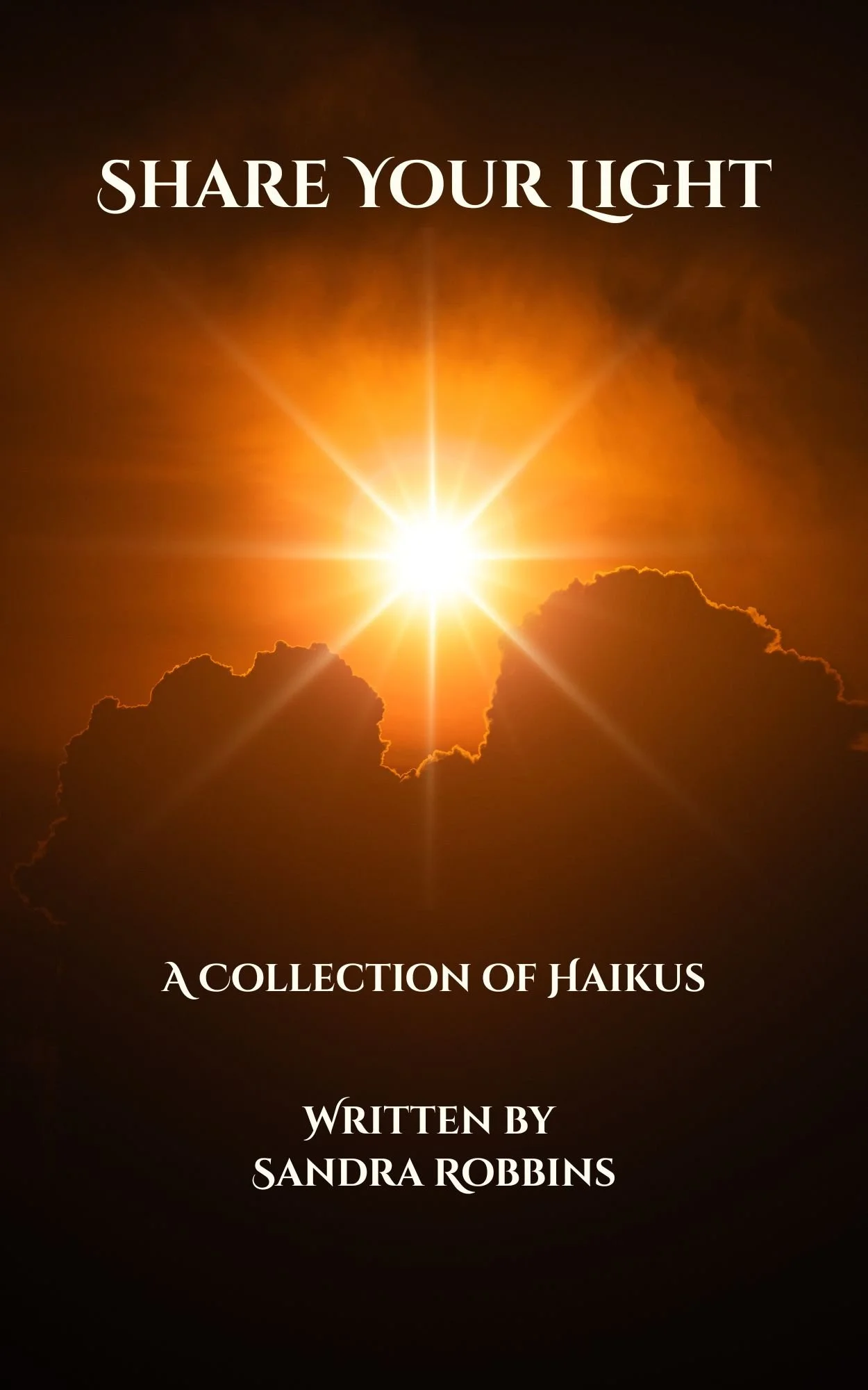 Share Your Light: A Collection of Haikus