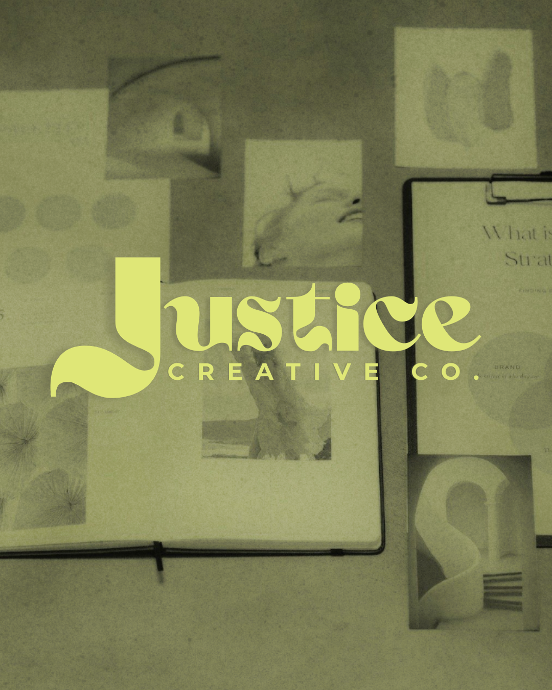 A wall collage with various sketches, photos, and papers, with a yellow overlay featuring the words 'Justice Creative Co.' in stylized font.