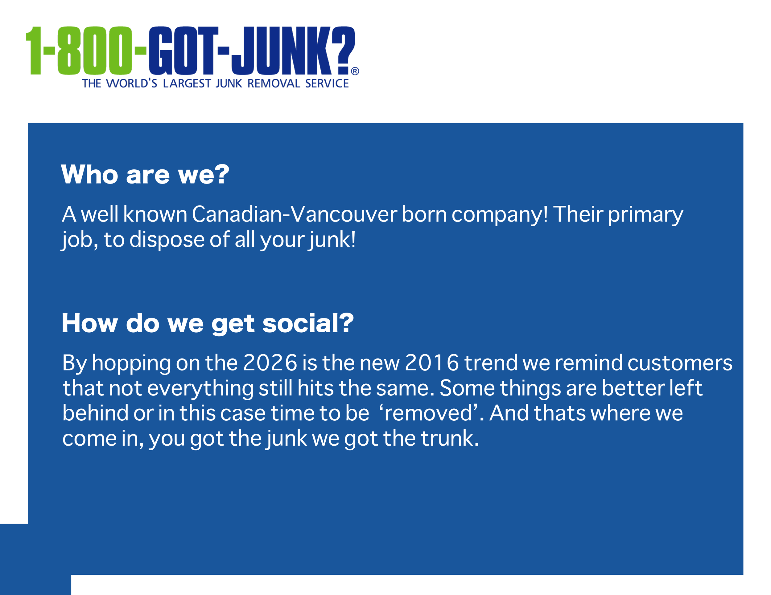 Advertisement for 1-800-GOT-JUNK? featuring text about the company's services, social media strategy, and company background, with a color scheme of green, blue, and white.