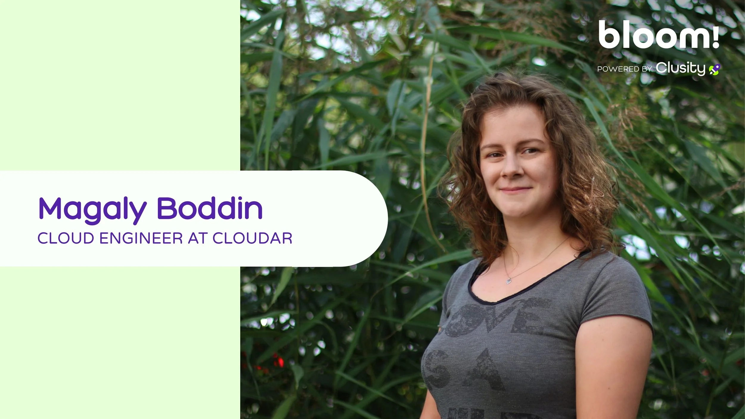 bloom: Magaly Boddin