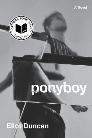 Black and white cover of the book 'Ponyboy' by Eliot Duncan, featuring a blurred image of a person in a striped shirt holding a sign with the title.