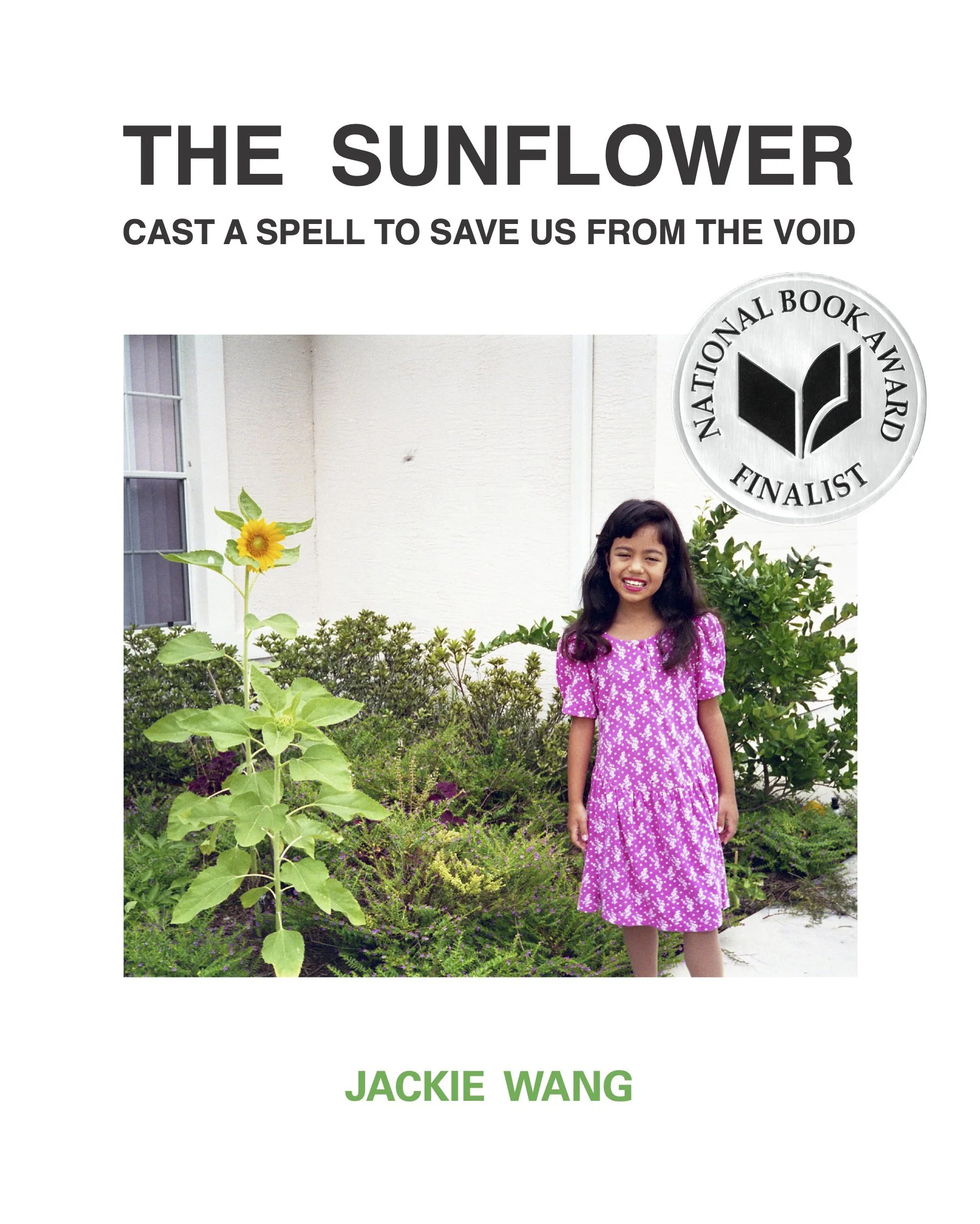 Cover of a book featuring a young girl with long dark hair, wearing a pink floral dress, standing beside a sunflower and green plants in front of a white wall. The book is a finalist for the National Book Award, with a title "The Sunflower" and a tag