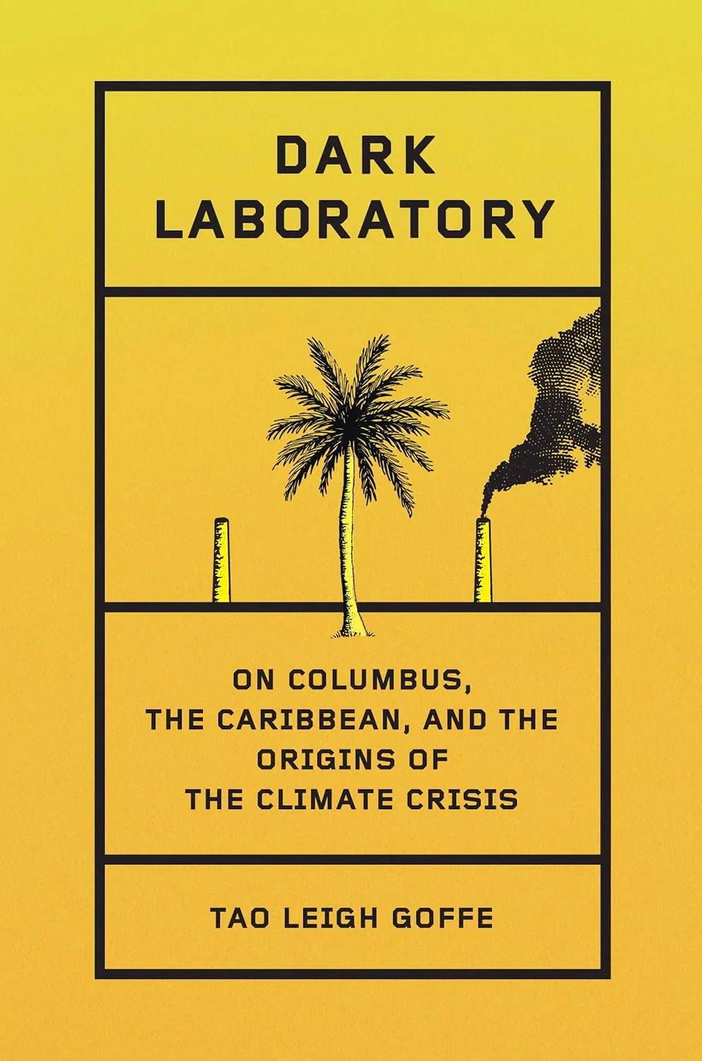Book cover titled 'Dark Laboratory' with an illustration of a palm tree and industrial smokestacks emitting smoke on a yellow background.