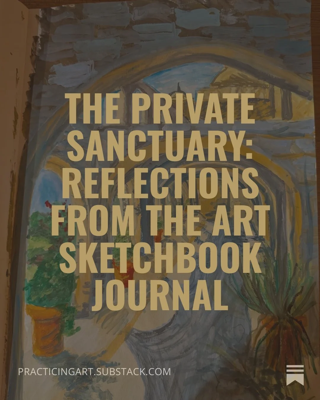 The Private Sanctuary: Reflections from the Art Sketchbook Journal