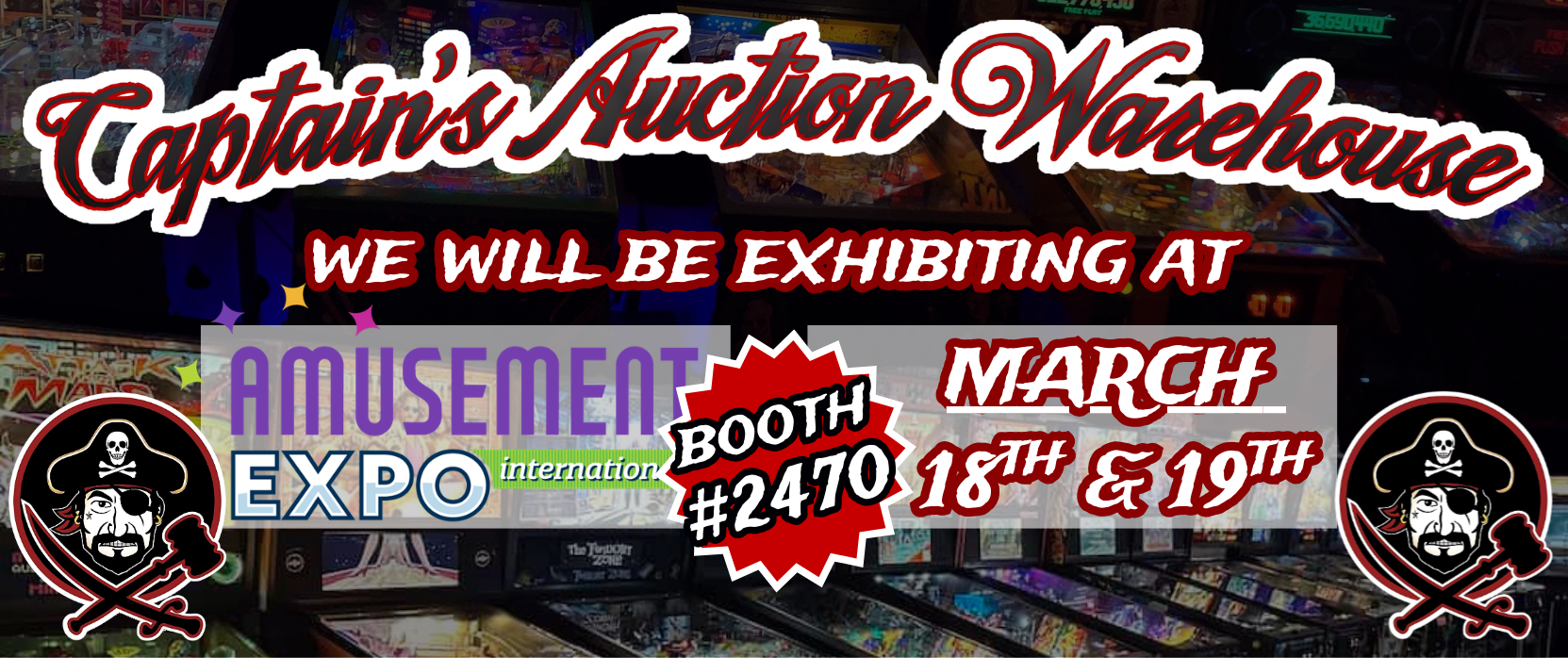 A promotional poster for Captain's Auction Warehouse featuring colorful arcade pinball machines with fireworks in the background, announcing a New Year's auction event from January 23rd to 25th.