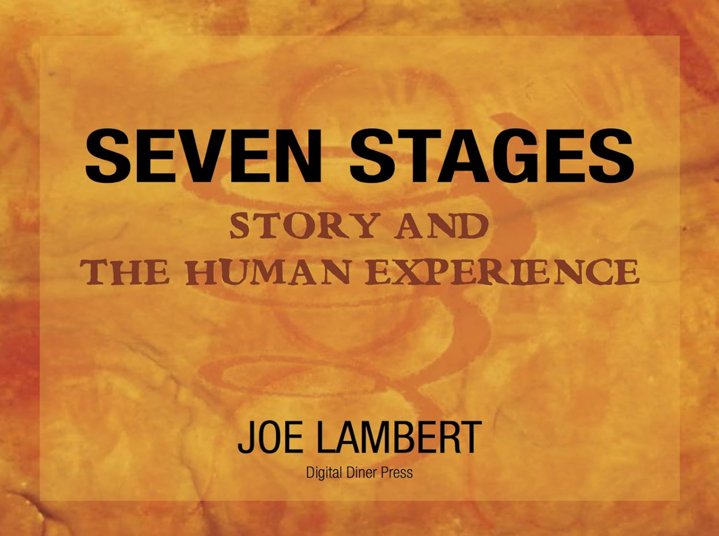 Seven Stages: Story and the Human Experience
