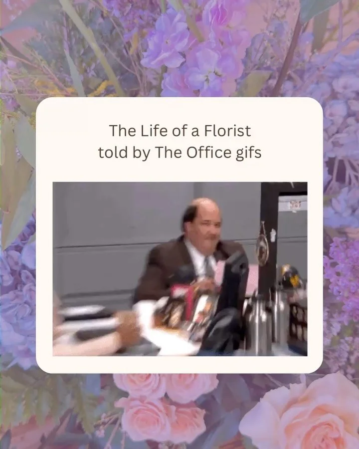 what it&rsquo;s really like being a florist as told by the office gifs
