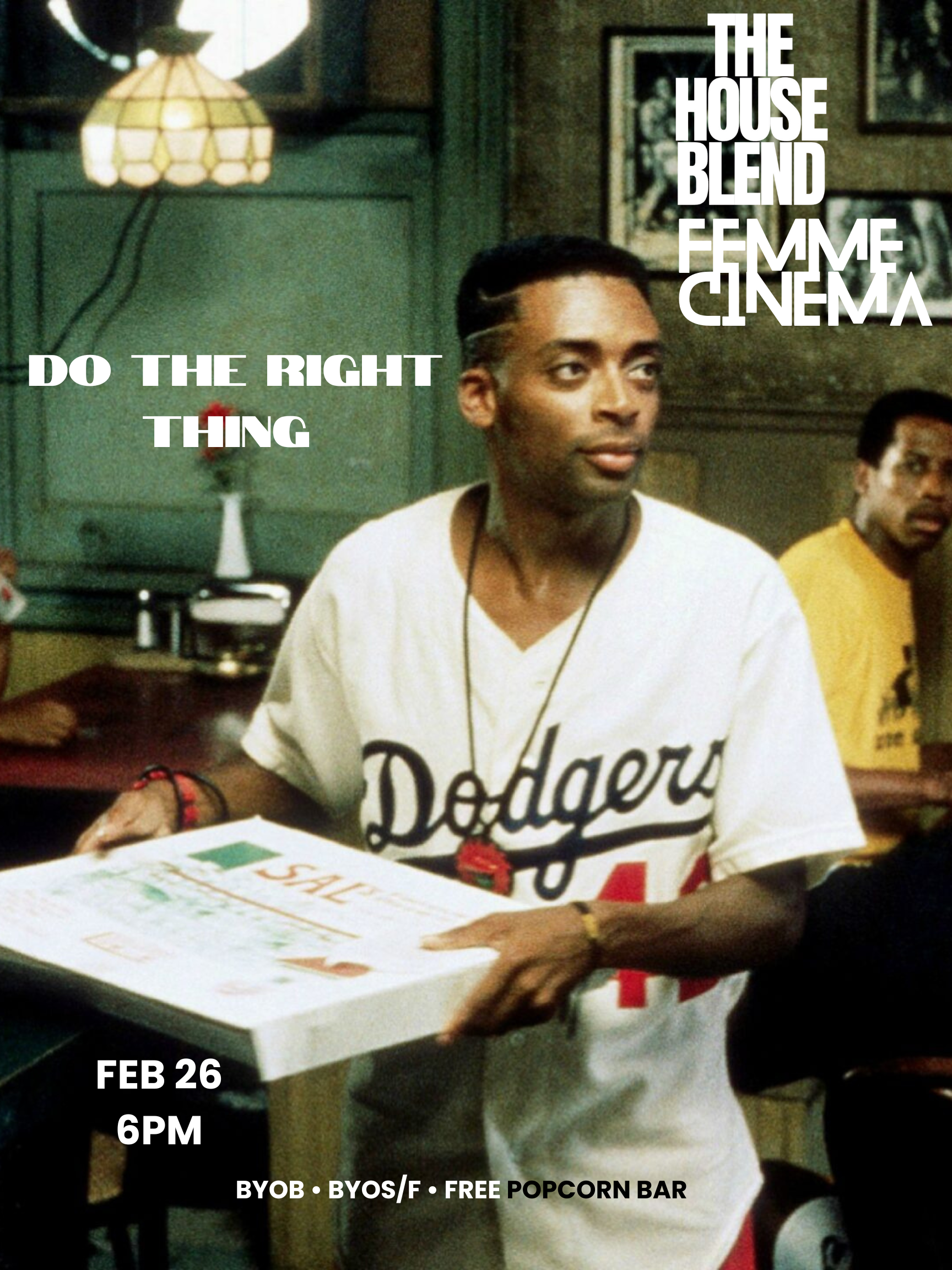 Movie Night: “DO THE RIGHT THING” with Femme Cinema (Copy)
