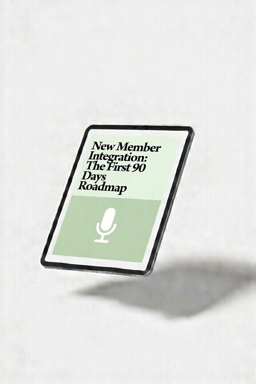 New Member Integration: The First 90 Days Roadmap