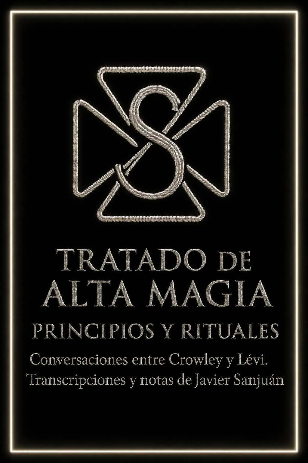 Portada del libro Tratado de Alta Magia de Javier Sanjuán