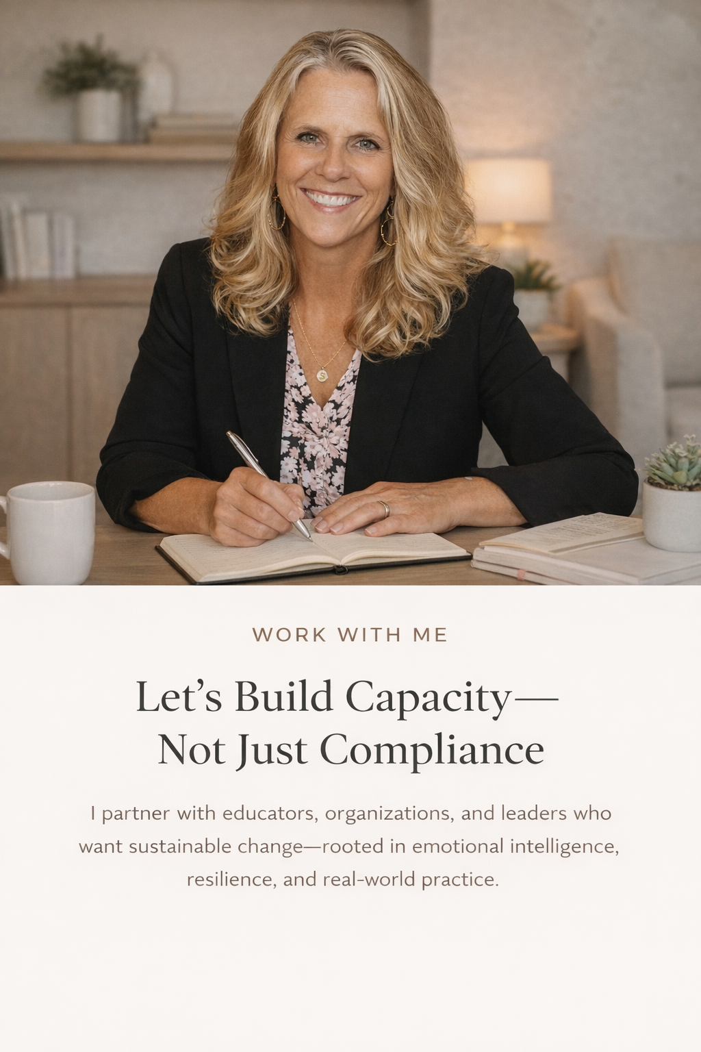A smiling woman with blonde hair, sitting at a desk with an open notebook, holding a pen, in a cozy, well-lit room. The desk has a white mug and a small potted plant. The background includes a lamp, shelves, and decorative items. The image includes text about partnering with educators and leaders for sustainable change.