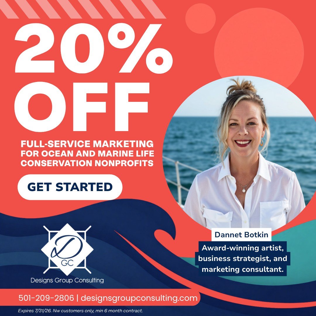 Give your ocean-focused nonprofit a bigger voice &mdash; Designs Group Consulting Marketing Agency is offering 20% off full-service marketing to marine and ocean conservation organizations. 

Partner with us to protect sea life and spread your missio