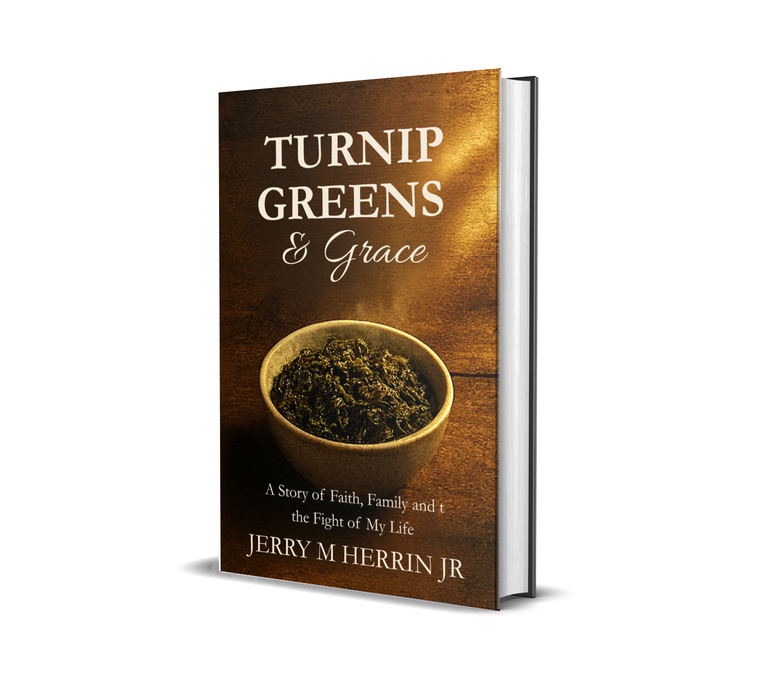 Turnip Greens and Grace (Hardback Version)