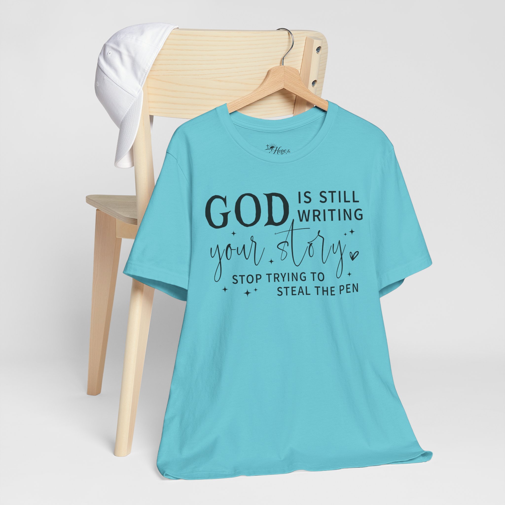 "God Is Still Writing Your Story" T*Shirt