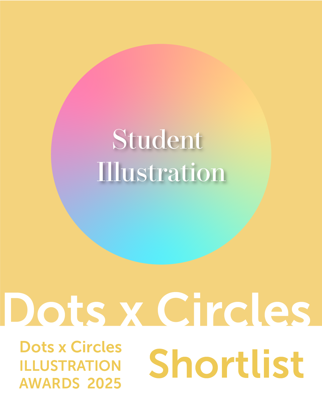 Dots x Circles Illustration Awards 2025 Student Illustration Shortlist 