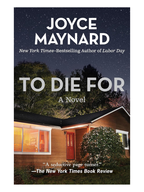 To Die For by Joyce Maynard 