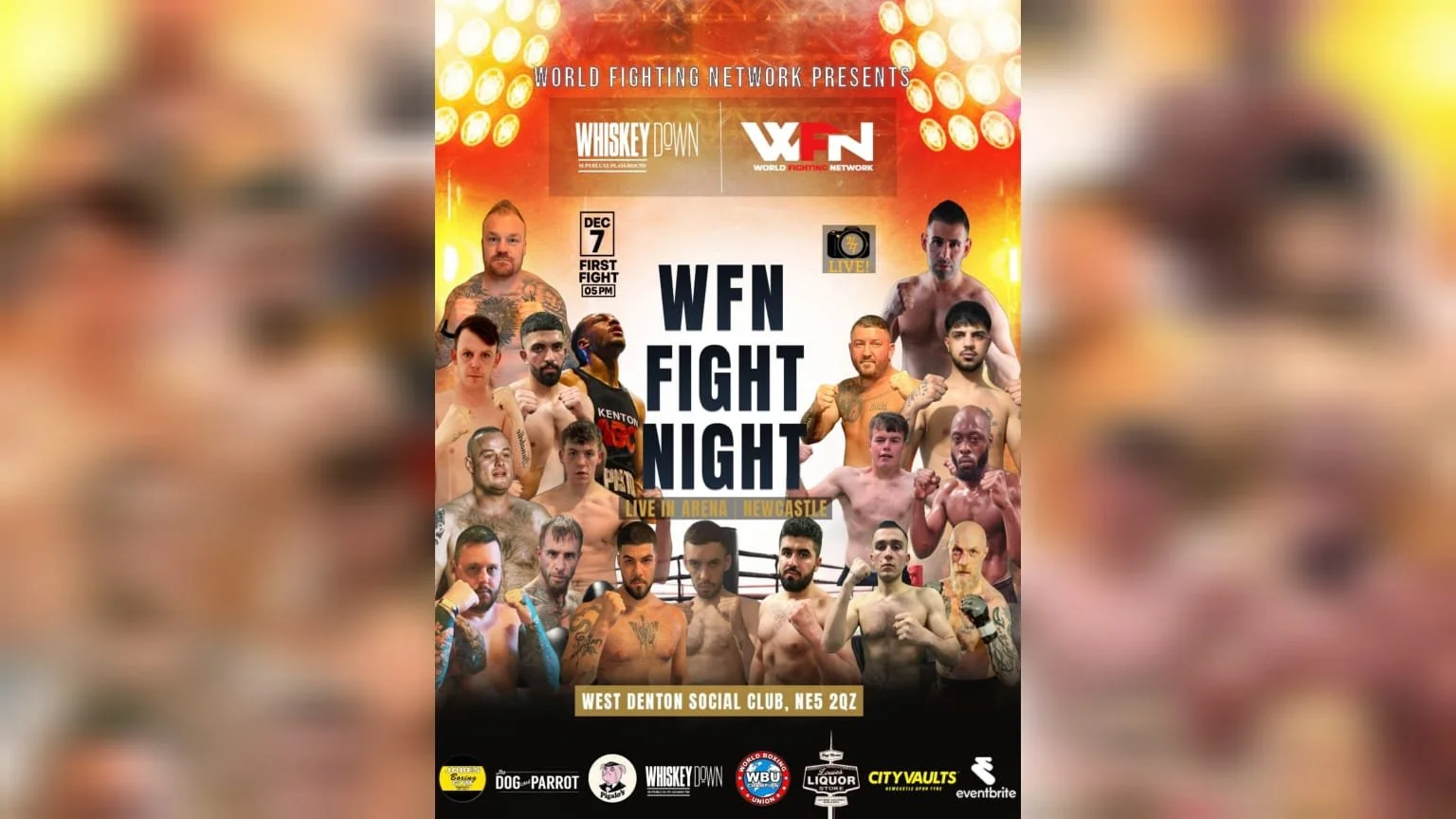 Poster advertising WFN Fight Night 2 event, featuring images of various fighters, event date December 7th, time 5:00 PM, held at West Denton Social Club in Newcastle, with logos of sponsors and organizers.