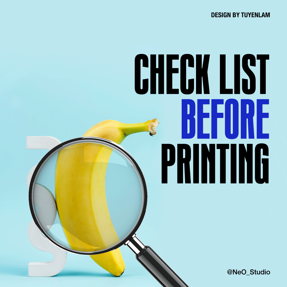 CHECKLIST BEFORE PRINTING