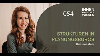 Folge 54 | Strukturen in Planungsbüros | Businesstalk
