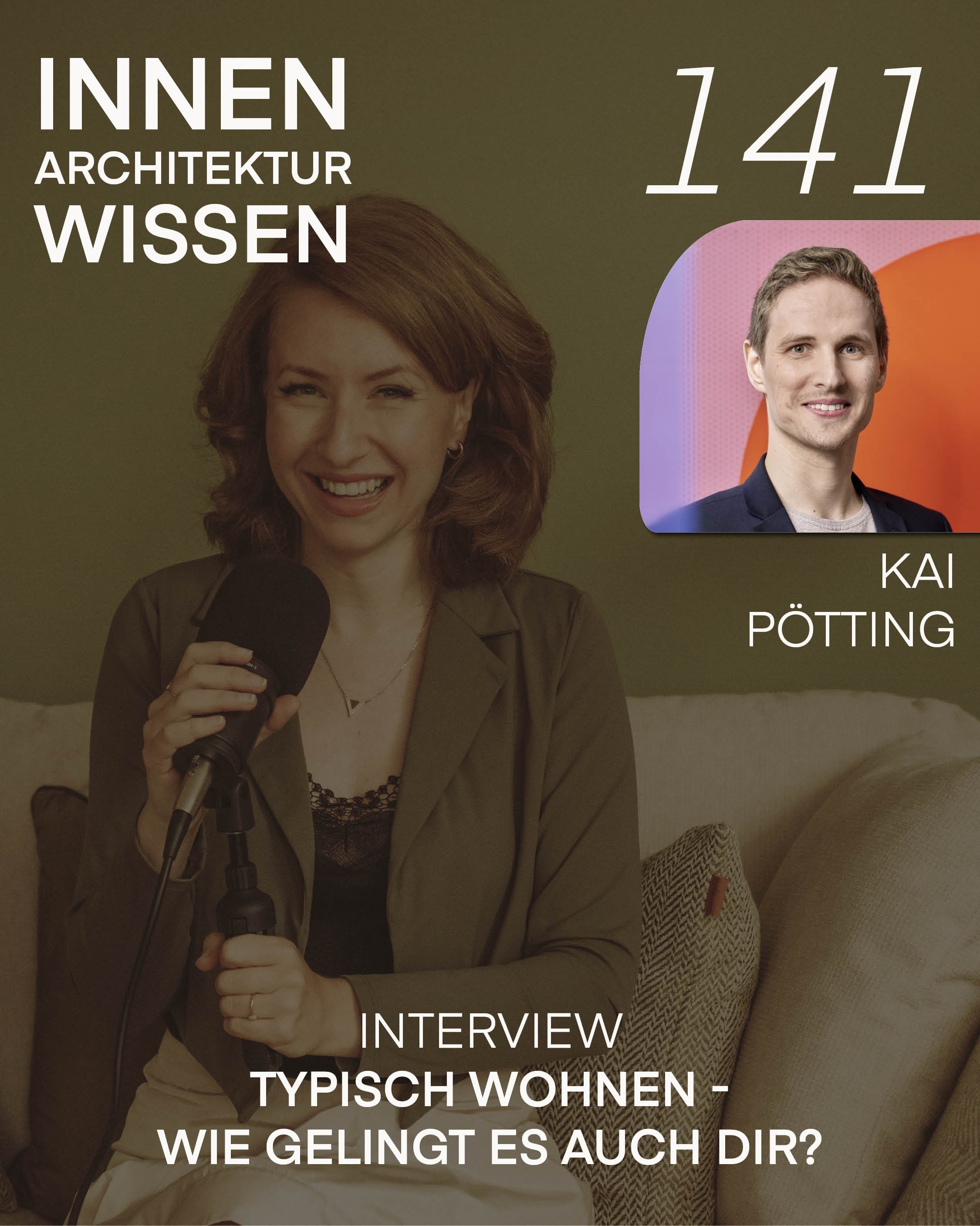 FOLGE 141 | Typisch Wohnen - Wie gelingt es auch dir? | Interview mit Kai Pötting