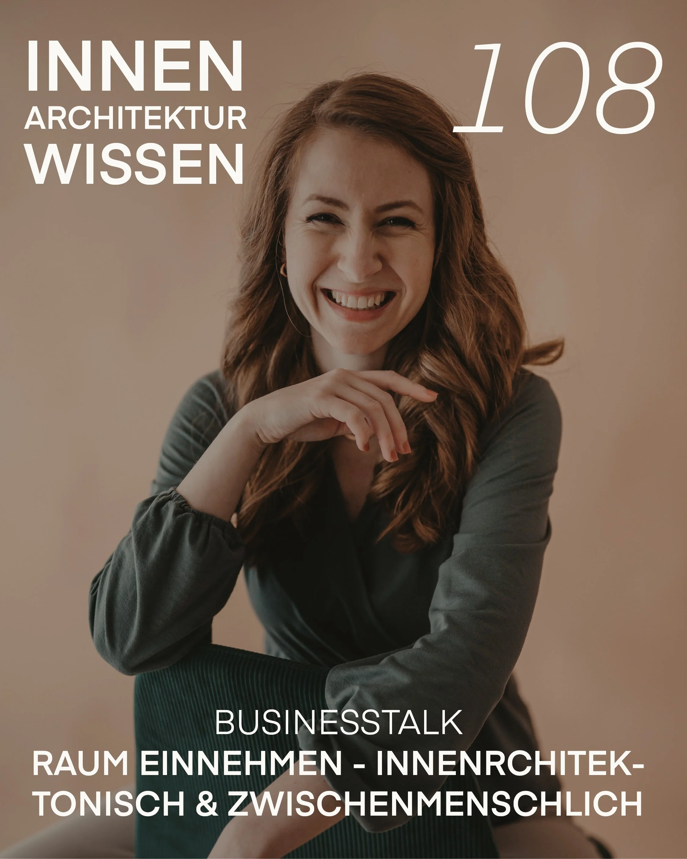 FOLGE 108 | Raum einnehmen - innenarchitektonisch &amp; zwischenmenschlich 