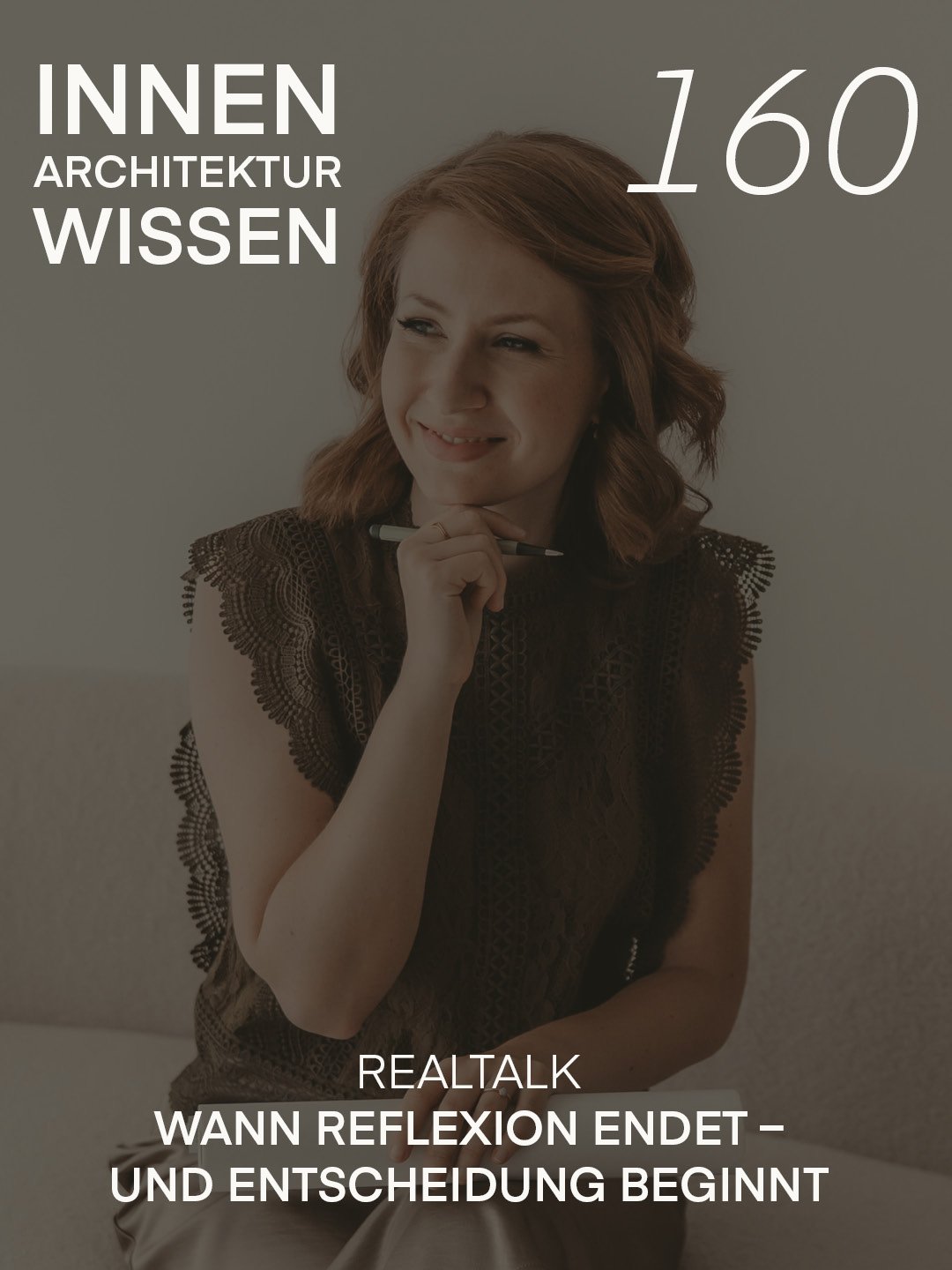 FOLGE 160 | Wann Reflexion endet – und Entscheidung beginnt | Realtalk