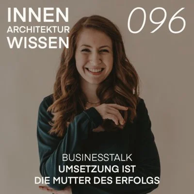 FOLGE 96 | Umsetzung ist die Mutter des Erfolgs