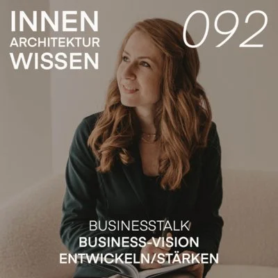 FOLGE 92 | BUSINESS-VISION ENTWICKELN/STÄRKEN