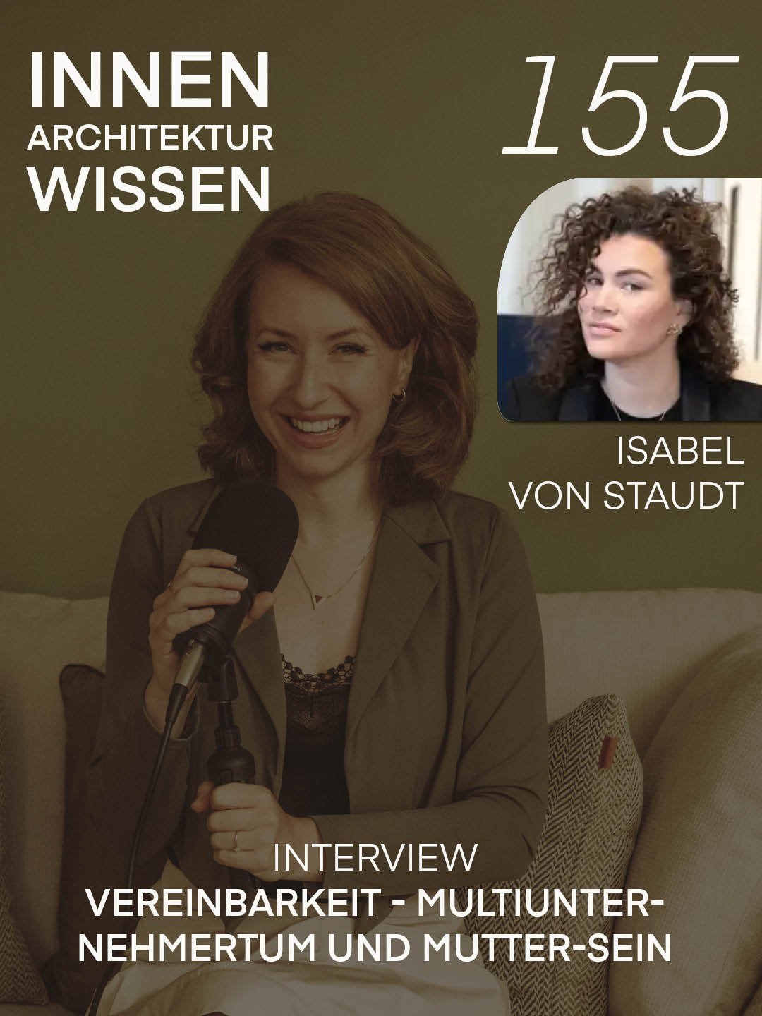 FOLGE 155 | Vereinbarkeit - Multiunternehmertum und Mutter-Sein | Interview mit Isabel von Staudt